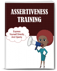 Report - Assertiveness 101 - Express yourself directly and openly